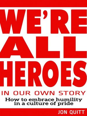 cover image of We're All Heroes In Our Own Story